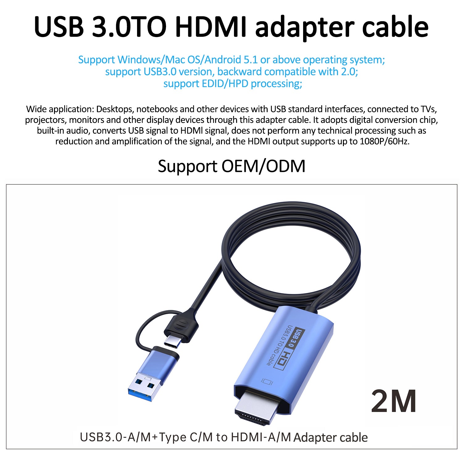 V05E 2.0m USB3.0 to HDMI Adapter Cable 2-in-1 Type-C USB to HDMI Converter V05E 2.0m USB3.0 to HDMI Adapter Cable 2-in-1 Type-C USB to HDMI Converter